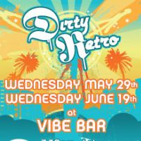 DIRTY RETRO at Vibe Bar