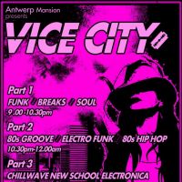 Antwerp Mansion Presents Vice City + Drop Productions at Antwerp Mansion