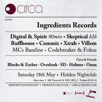 Circa presents Ingredients Records... at Hidden - Vauxhall