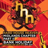 HARD HOUSE HEAVEN - MIDLANDS CHAPTER PART II at Subway City