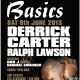 Basics with Derrick Carter ( extended set ) and Ralph Lawson