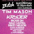 Bitch bank holiday special featuring Tim Mason (Size Records), Kryder + more Bitch bank holiday special featuring Tim Mason (Size Records), Kryder + more