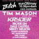 Bitch bank holiday special featuring Tim Mason (Size Records), Kryder + more Bitch bank holiday special featuring Tim Mason (Size Records), Kryder + more