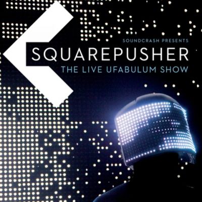 Squarepusher (Live 'Ufabulum' Show) | Hackney Empire Hackney | Sat 20th October