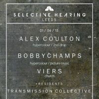 SELECTIVE HEARING | ALEX COULTON // BOBBY CHAMPS // VIERS // TRANSMISSION COLLECTIVE at The Garage