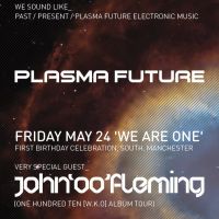 Plasma Future Presents _ We Are One John 00 Fleming 3Hr Set at South