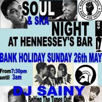 Soul & Ska Night with DJ Sainy at Hennesseys Bar