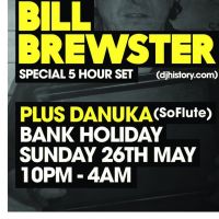 A Night in with... BILL BREWSTER (DJ History) (Special 5 Hour Set) at Black Dog Ballroom NWS