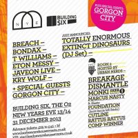 LWE NYE : TEED (DJ Set), Breach + Bondax + T Williams + Breakage + loads MORE at Building Six, LONDON
