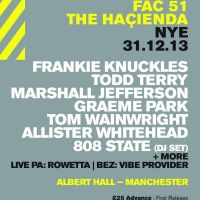 Hacienda NYE with Frankie Knuckles and Todd Terry at Albert Hall, Manchester