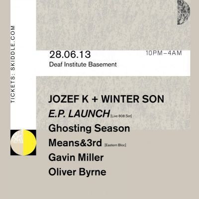 Fortsetzen 003 - Jozef K + Winter Son E.P. Launch Tickets | The Deaf Institute Manchester | Fri 28th June 2013 Lineup