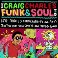 Craig Charles Funk and Soul Club - London at Brixton Jamm