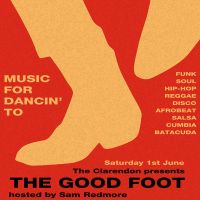 THE GOOD FOOT at The Clarendon