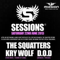 Sessions with The Squatters, Kry Wolf, D.O.D and lots more... at Mission