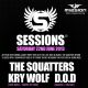 Sessions with The Squatters, Kry Wolf, D.O.D and lots more...