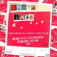 INSTA-DATE at Hackney Attic