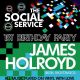The Social Service First Birthday Party with JAMES HOLROYD at The Greatstone Hotel, Manchester