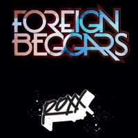 RoXX & Raygun Youth Presents... FOREIGN BEGGARS (LIVE)