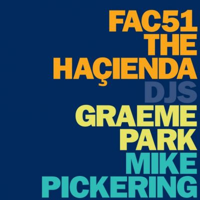 Hacienda - Graeme Park & Mike Pickering Tickets | Sankeys Manchester | Fri 29th March 2013 Lineup