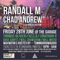 BeatStreet Presents... Randall M & Chad Andrew - Friday 28th June @ The Garage, Leeds at The Garage
