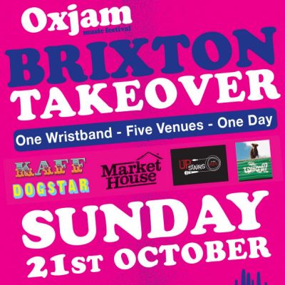 Oxjam Brixton Takeover Festival | Various Around Brixton Brixton | Sun 21st October 2012 Lineup