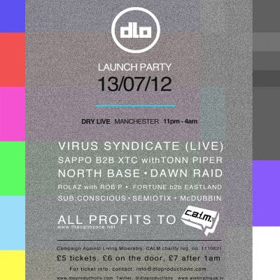dLo Launch Party (All Profits to CALM) @ Dry LIve Tickets | Dry Bar And Dry Live Manchester | Fri 13th July 2012 Lineup