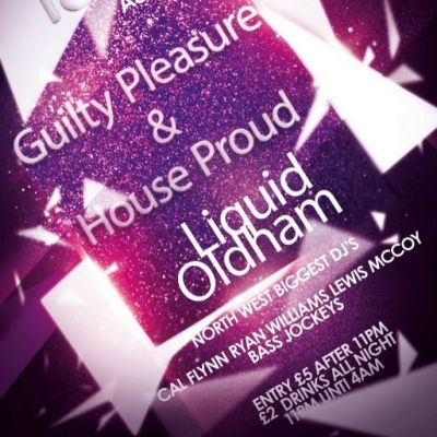 Guilty Pleasure & House Proud Tickets | Liquid & Envy Oldham Oldham | Sat 18th August 2012 Lineup