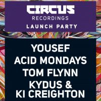 Yousef presents CIRCUS RECORDINGS Launch party