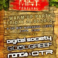 Mint Festival Warm-Up Party - Hosted by Digital Society, Goodgreef, Rong & OTR at Mint Warehouse